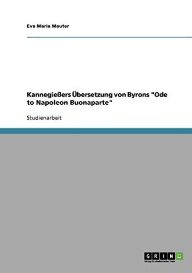 Kannegießers Übersetzung von Byrons "Ode to Napoleon Buonaparte"