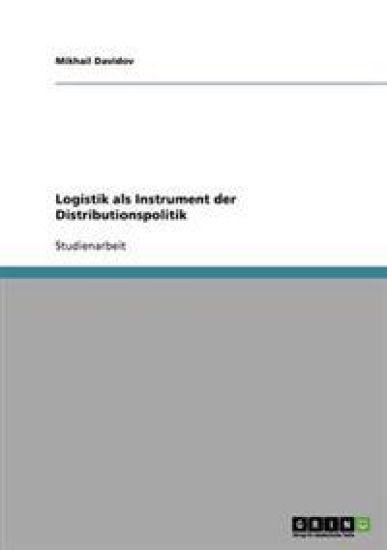 Logistik als Instrument der Distributionspolitik