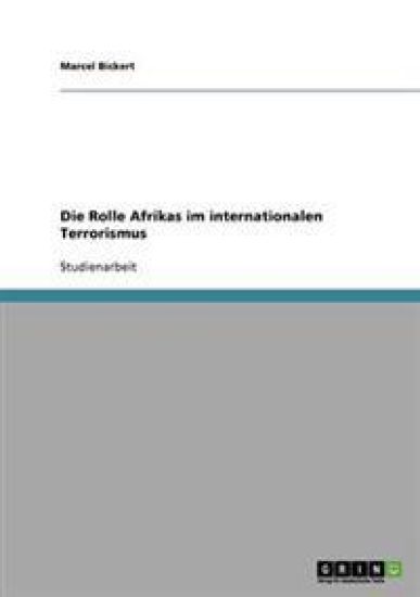 Die Rolle Afrikas im internationalen Terrorismus