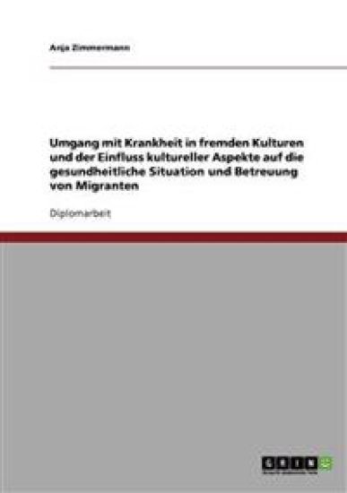 Umgang mit Krankheit in fremden Kulturen