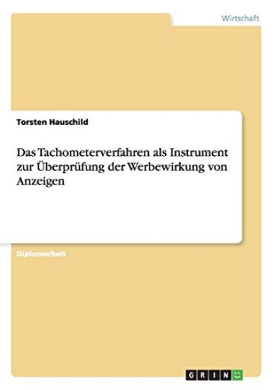 Das Tachometerverfahren als Instrument zur Überprüfung der Werbewirkung von Anzeigen