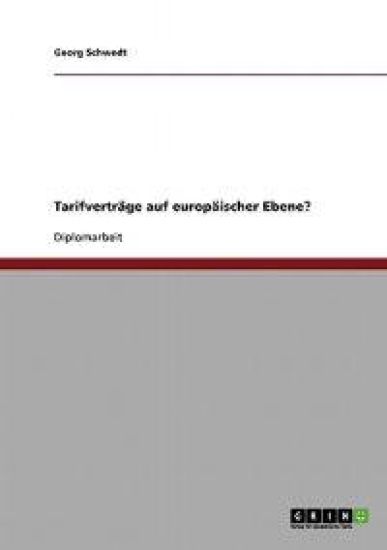 Tarifverträge auf europäischer Ebene?