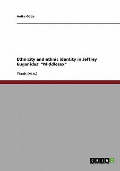 Ethnicity and ethnic identity in Jeffrey Eugenides' "Middlesex"