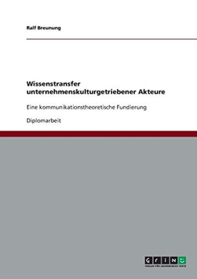 Wissenstransfer unternehmenskulturgetriebener Akteure