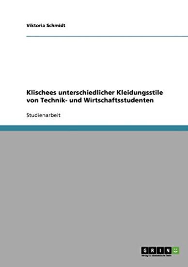 Klischees unterschiedlicher Kleidungsstile von Technik- und Wirtschaftsstudenten