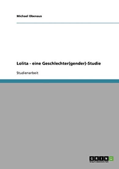 Lolita - eine Geschlechter(gender)-Studie