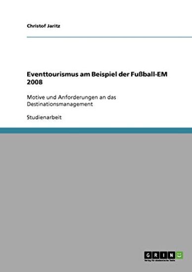 Eventtourismus am Beispiel der Fußball-EM 2008