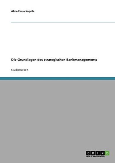 Die Grundlagen des strategischen Bankmanagements