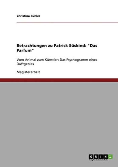 Betrachtungen zu Patrick Süskind