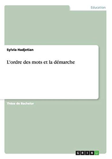 L'ordre des mots et la démarche