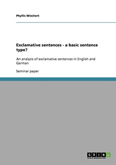 Exclamative sentences - a basic sentence type?