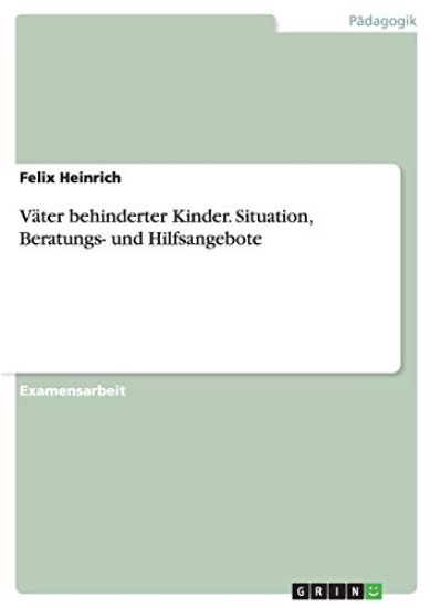 V ter Behinderter Kinder. Situation, Beratungs- Und Hilfsangebote