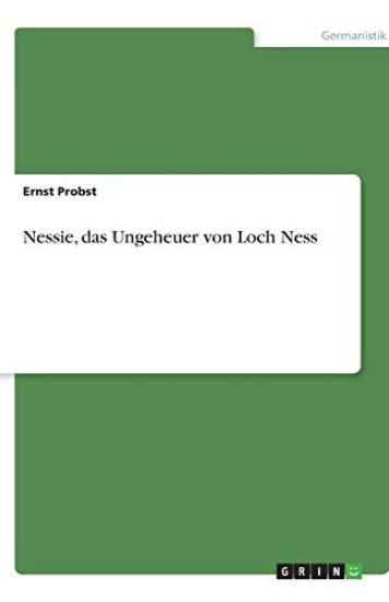 Nessie, das Ungeheuer von Loch Ness