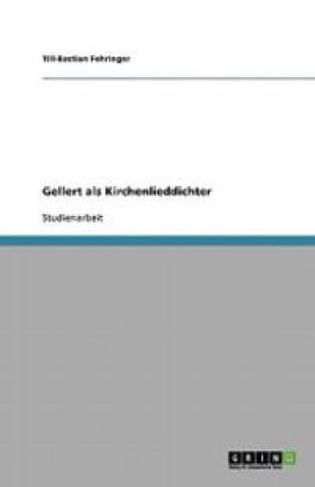 Gellert ALS Kirchenlieddichter