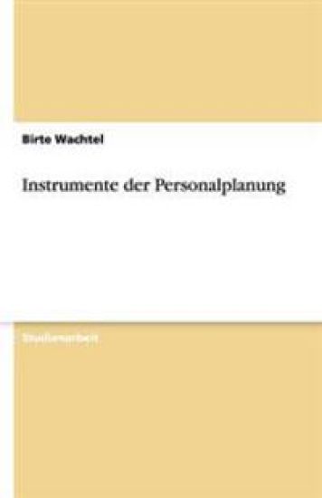 Instrumente der Personalplanung