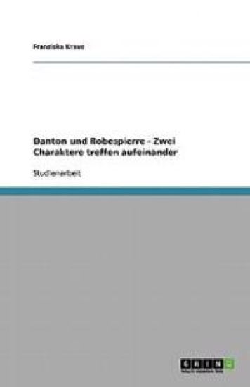 Danton und Robespierre