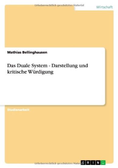 Das Duale System - Darstellung und kritische Wurdigung