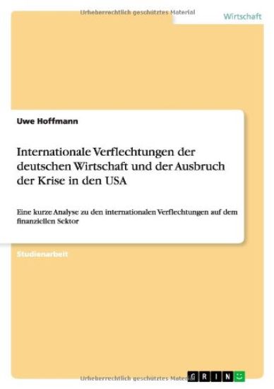 Internationale Verflechtungen der deutschen Wirtschaft und der Ausbruch der Krise in den USA