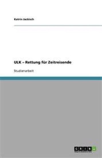 ULK - Rettung fur Zeitreisende