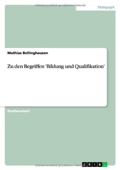 Zu Den Begriffen 'Bildung Und Qualifikation'
