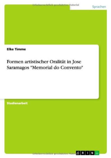 Formen artistischer Oralität in Jose Saramagos "Memorial do Convento"