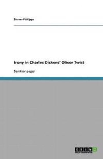 Irony in Charles Dickens' Oliver Twist