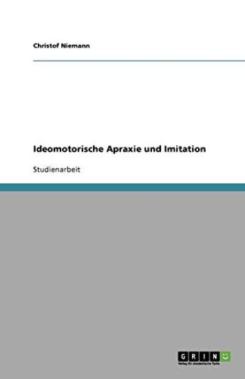 Ideomotorische Apraxie und Imitation