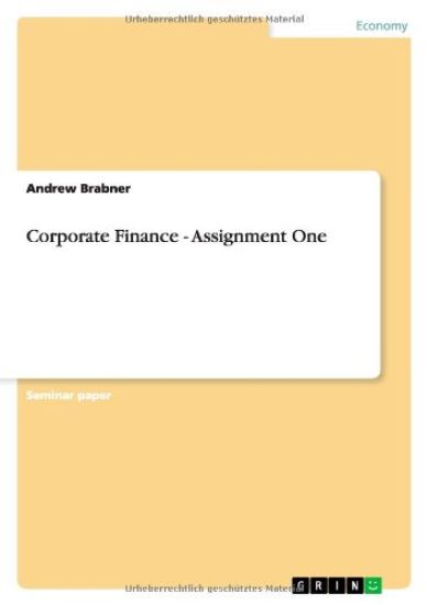 Corporate Finance - Assignment One