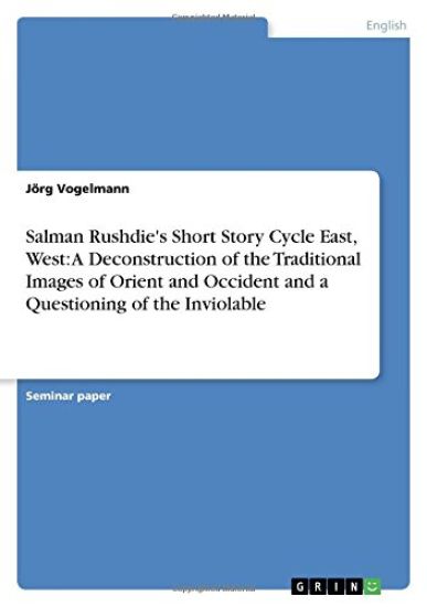 Salman Rushdie's Short Story Cycle East, West