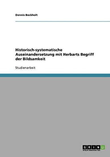 Historisch-systematische Auseinandersetzung mit Herbarts Begriff der Bildsamkeit