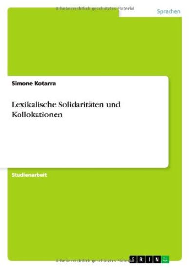 Lexikalische Solidaritäten und Kollokationen