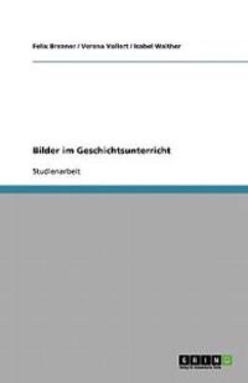 Bilder Im Geschichtsunterricht