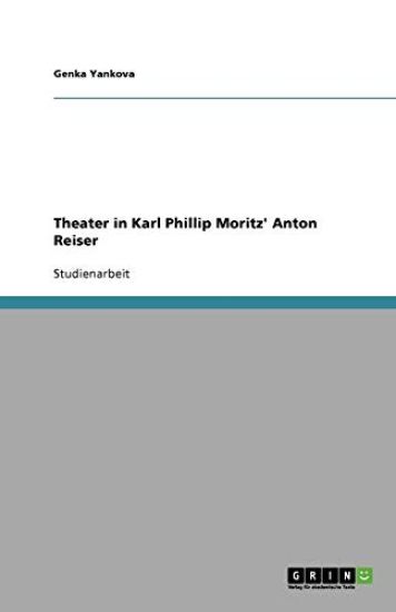 Theater in Karl Phillip Moritz' Anton Reiser