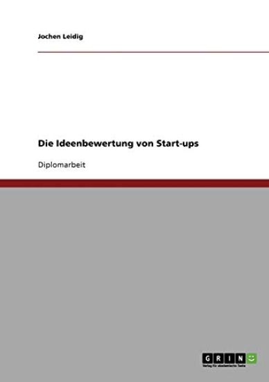 Die Ideenbewertung von Start-ups