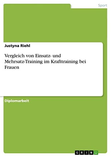 Vergleich von Einsatz- und Mehrsatz-Training im Krafttraining bei Frauen