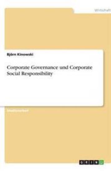 Corporate Governance Und Corporate Social Responsibility