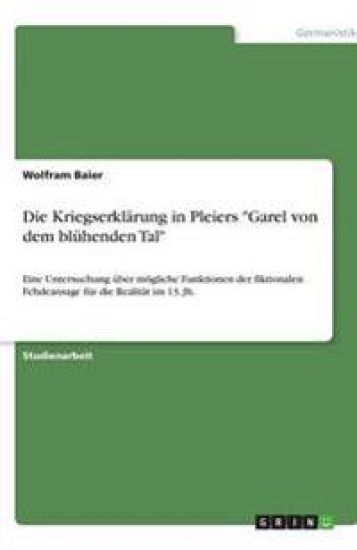 Die Kriegserklärung in Pleiers "Garel von dem blühenden Tal"