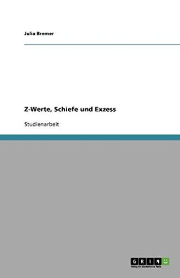Z-Werte, Schiefe Und Exzess