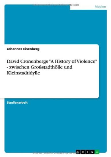 David Cronenbergs "A History of Violence" - zwischen Großstadthölle und Kleinstadtidylle