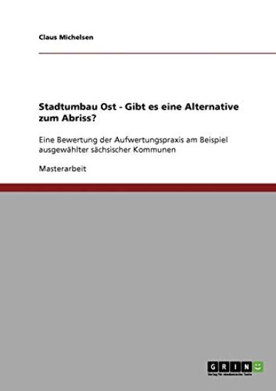Stadtumbau Ost - Gibt es eine Alternative zum Abriss?