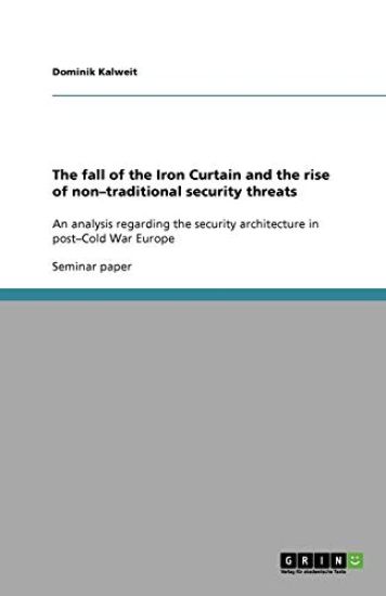 The fall of the Iron Curtain and the rise of non-traditional security threats