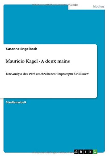 Mauricio Kagel - A deux mains
