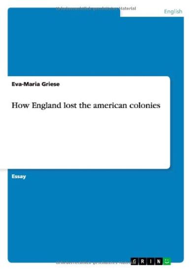 How England lost the american colonies