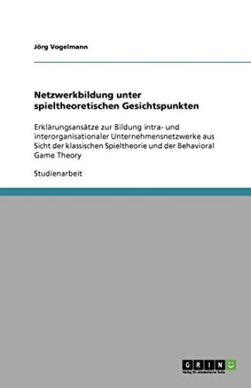 Netzwerkbildung Unter Spieltheoretischen Gesichtspunkten