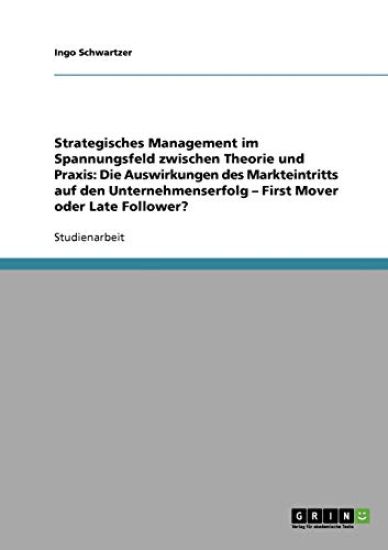 Strategisches Management im Spannungsfeld zwischen Theorie und Praxis