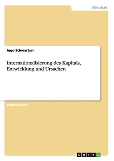 Internationalisierung des Kapitals, Entwicklung und Ursachen