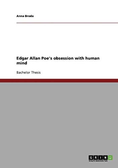 Edgar Allan Poe's obsession with human mind