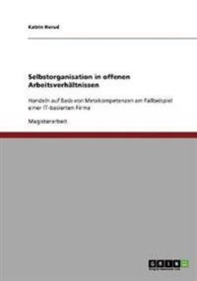 Selbstorganisation in offenen Arbeitsverhältnissen