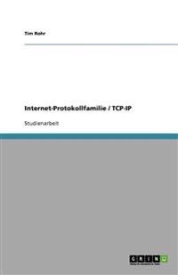 Internet-Protokollfamilie / TCP-IP