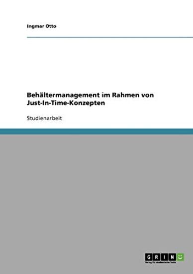 Behältermanagement im Rahmen von Just-In-Time-Konzepten